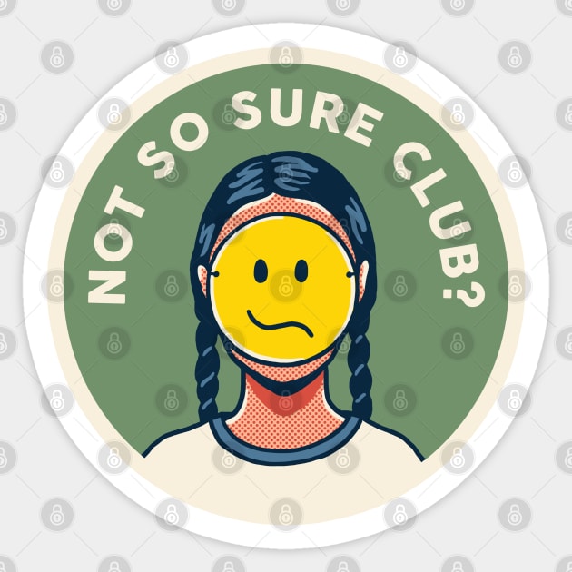 The Not So Sure Club Sticker by Fine Time Studios